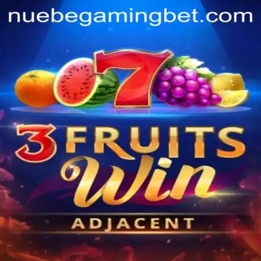 Exploring 3FruitsWin: A Fresh Take on Classic Slot Gaming by NUEBE Gaming