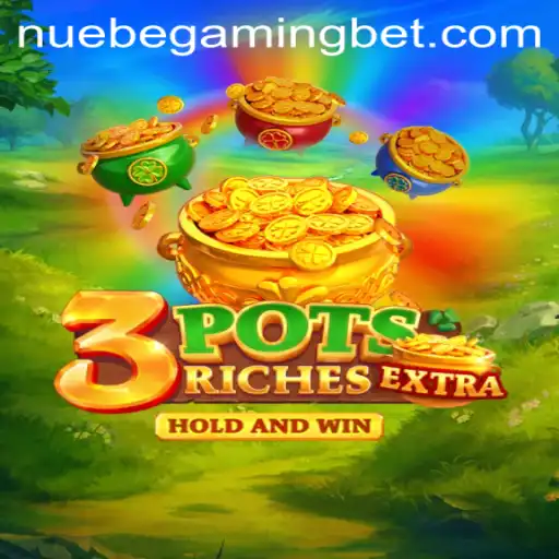 Explore the Thrilling World of 3potsExtra by NUEBE Gaming