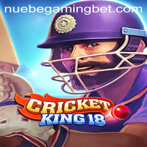 Exploring CricketKing18: A Revolutionary Cricket Experience with NUEBE Gaming