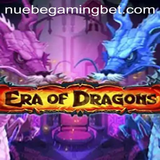 Explore the Mystical World of EraOfDragons with NUEBE Gaming