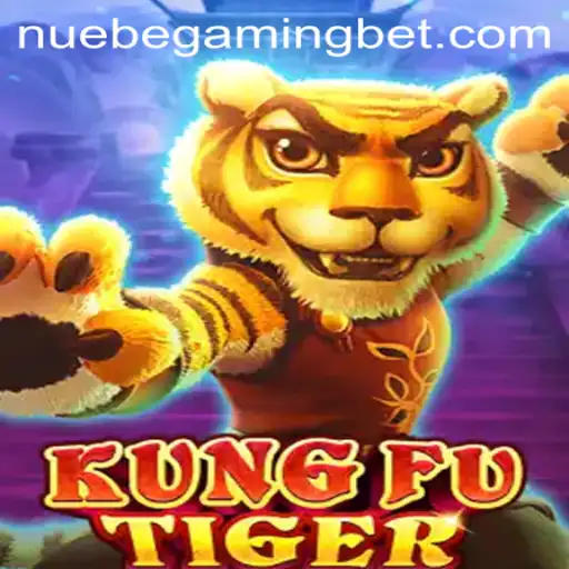 Exploring the Dynamic World of KungFuTiger by NUEBE Gaming