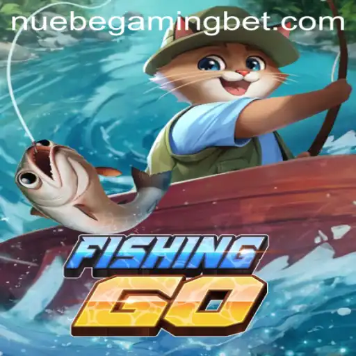 The Ultimate Guide to FishingGO and NUEBE Gaming