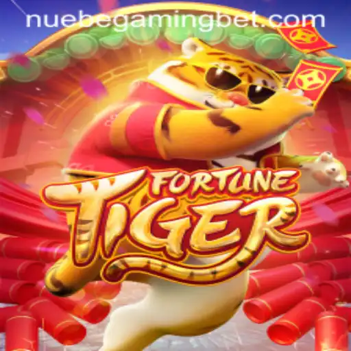 Explore FortuneTiger with NUEBE Gaming: A Unique Gaming Experience