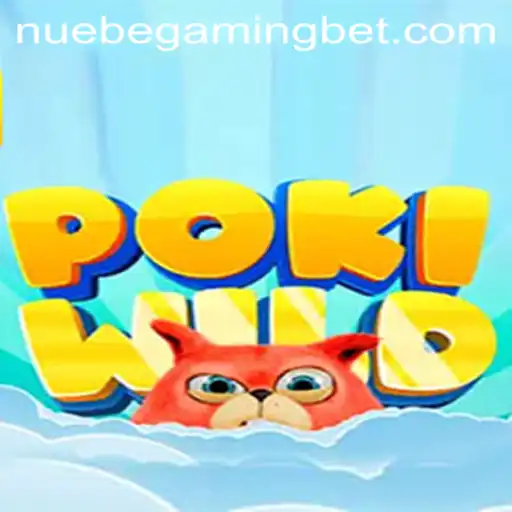 Discover the Thrilling World of PokiWild: A Gaming Adventure by NUEBE Gaming