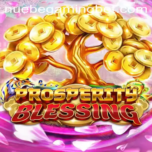 Exploring the Exciting World of ProsperityBlessing with NUEBE Gaming